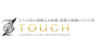 TOUCH OKINAWA LUXURY DELIVERY HEALTH